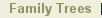 Search or Submit Family Trees